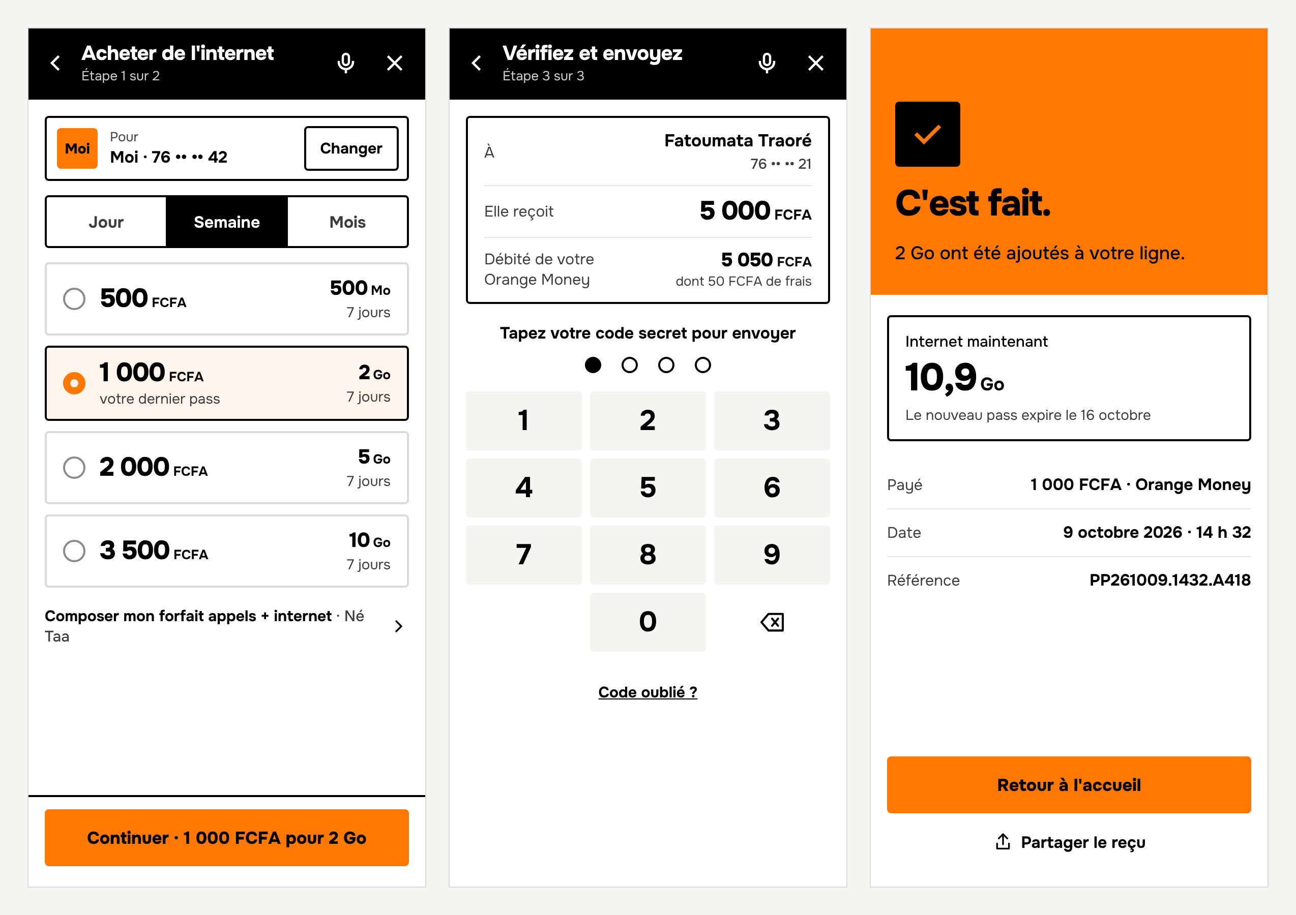 Trois écrans : choisir un pass internet par son prix, vérifier un envoi d'argent et taper son code sur le même écran, puis l'écran de confirmation « C'est fait ».